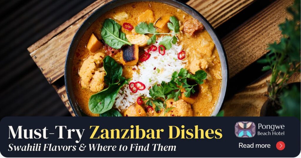 Swahili Cuisine: A Journey Through Zanzibar's Flavors Sia Yangu Safari